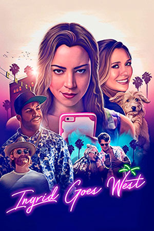Ingrid Goes West Ingrid Goes West