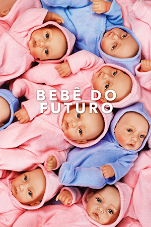 Bebê do Futuro Bebê do Futuro