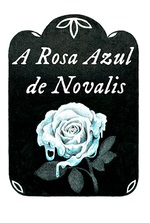 The Blue Flower of Novalis