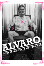Alvaro: Rockstars Don't Wet The Bed Alvaro: Rockstars Don't Wet The Bed
