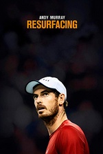 Andy Murray: Resurfacing Andy Murray: Resurfacing