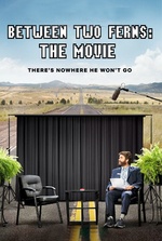 Between Two Ferns: The Movie Between Two Ferns: The Movie