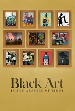 Black Art: In the Absence of Light Black Art: In the Absence of Light