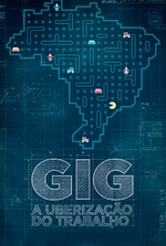 GIG: A Uberização do Trabalho GIG: A Uberização do Trabalho