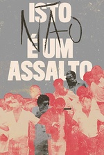 Isto (não) é um Assalto!