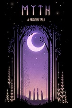 Myth: A Frozen Tale Myth: A Frozen Tale