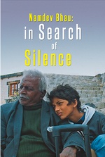 Namdev Bhau in Search of Silence