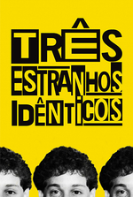 Três Estranhos Idênticos Três Estranhos Idênticos