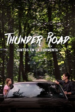 Thunder Road: Juntos en la tormenta