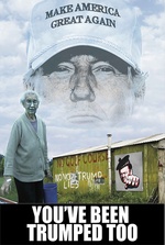 You've Been Trumped Too You've Been Trumped Too