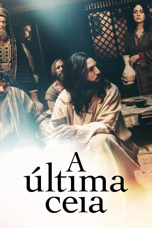A Última Ceia A Última Ceia