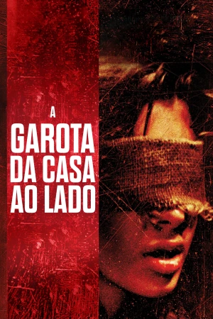 A Garota da Casa ao Lado A Garota da Casa ao Lado