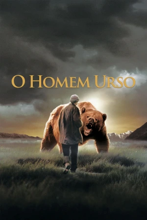O Homem Urso O Homem Urso