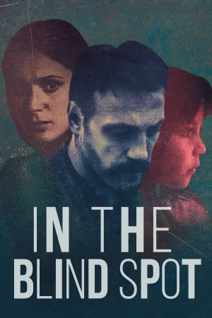 In the Blind Spot In the Blind Spot