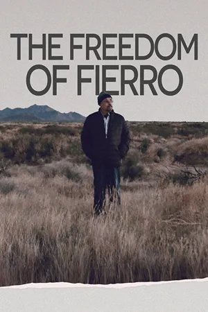 The Freedom of Fierro