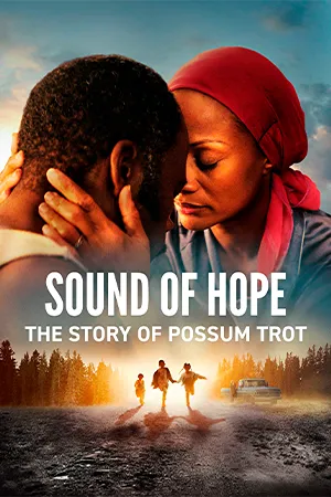 Sound of Hope: The Story of Possum Trot