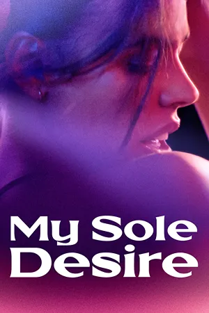 My Sole Desire My Sole Desire