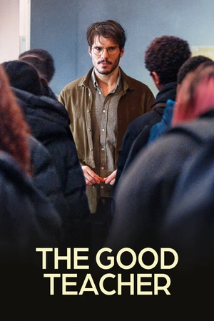 The Good Teacher The Good Teacher