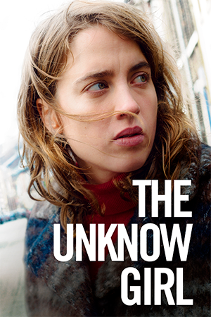The Unknown Girl: A young doctor becomes obsessed with discovering the identity of an unidentified woman found dead.