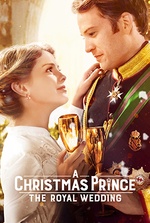 A Christmas Prince: The Royal Wedding: As Amber prepares to marry Richard, doubts arise about her ability to be queen.