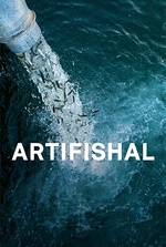 Artifishal: A documentary exposing the threat of human consumption and climate change to wild salmon, featuring testimonies from environmentalists and local fishermen. Filmelier Image