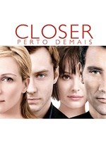Closer: Perto Demais: Uma história de amor perigosa e romântica com encontros inesperados e traições casuais.