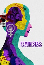 Feministas: O Que Elas Estavam Pensando?