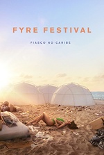 Fyre Festival: Fiasco no Caribe