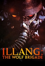 Illang: The Wolf Brigade: In a dystopian future, a member of an elite police unit must choose between duty and humanity.