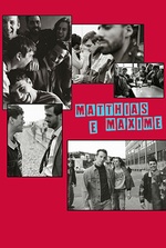 Matthias e Maxime: Dois amigos de infância são confrontados com suas preferências após um beijo em uma curta-metragem amadora.