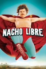 Nacho Libre: A monk becomes a Luchador to raise money for children in his care.