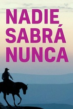 Nadie sabrá nunca