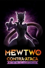 Pokémon - Mewtwo Contra-Ataca: Evolução - Netflix comemora 24 anos