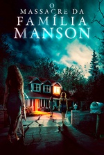 O Massacre da Família Manson: Uma banda de rock grava em casa onde ocorreram os assassinatos da Família Manson, mas forças sobrenaturais os assombram. Filmelier Image