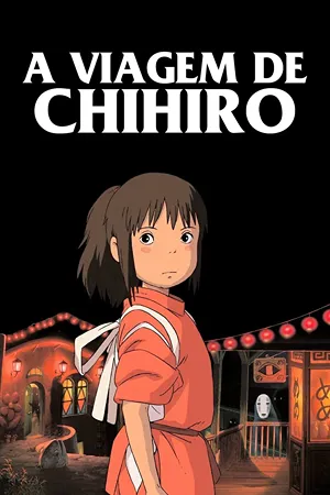 A Viagem de Chihiro: Garotinha luta para salvar seus pais em mundo mágico comandado por bruxa Filmelier Image