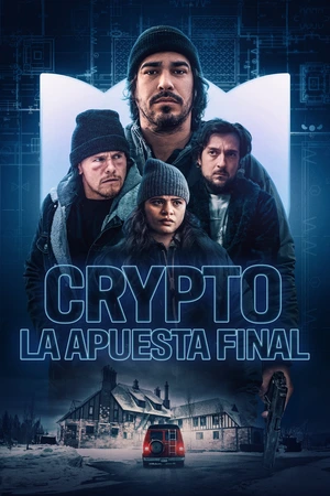 Crypto: La apuesta final: Un grupo de justicieros digitales busca venganza contra un influencer billonario tras una estafa de criptomonedas.
