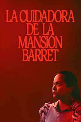 La cuidadora de la Mansión Barret: Una inmigrante filipina indocumentada se convierte en cuidadora de un anciano terminal en la lujosa Mansión Barret, pero un oscuro secreto amenaza su nueva vida.