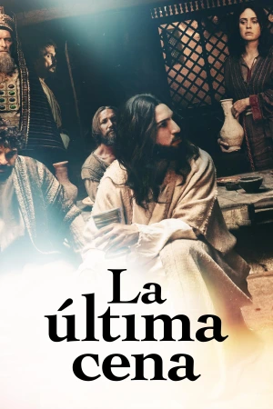 La Última Cena: En un tenso banquete previo a un momento histórico, un líder espiritual comparte amor y despedidas, enfrentando la traición inminente. Filmelier Image