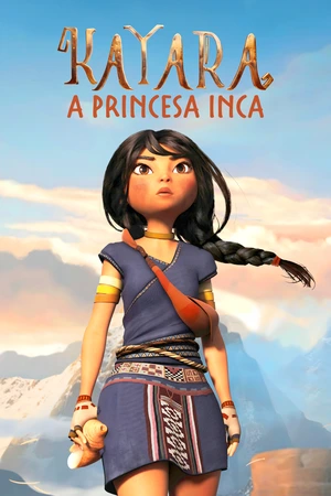 Kayara: A Princesa Inca: Uma jovem garota luta para se tornar mensageira no Império Inca, desafiando tradições e normas de gênero em sua jornada.