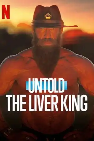 Untold: The Liver King: A viral sensation, the Liver King's rise to fame is questioned by revelations of steroid use.