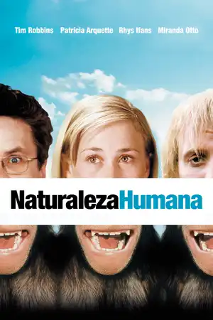 Naturaleza humana: Un hombre criado como mono en el mundo salvaje es llevado a un laboratorio para ser estudiado y civilizado.