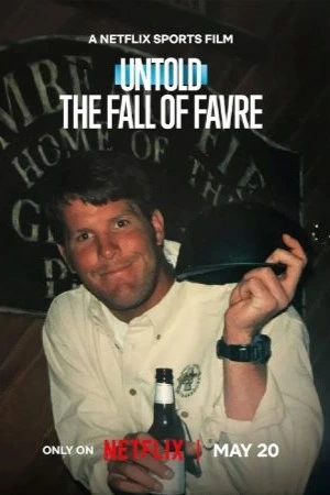 Untold: A Queda de Brett Favre: Brett Favre, um ídolo da NFL, luta contra escândalos e comportamentos questionáveis que abalam seu legado vitorioso.