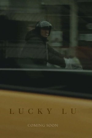 Lucky Lu: A New York City delivery rider faces chaos and desperation after losing his sole income source, challenging his survival and resilience. Filmelier Image