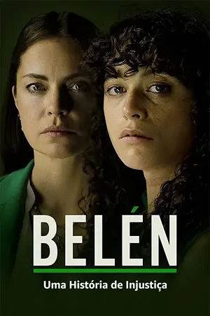 Belén: Uma mulher grávida, após uma emergência médica, enfrenta acusações criminais. Com apoio de uma advogada e defensoras dos direitos, busca justiça. Filmelier Image