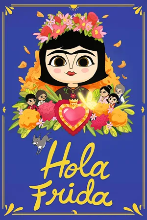 Hola, Frida: Frida, una niña única y vibrante, enfrenta los desafíos de la vida con su desbordante imaginación en un colorido escenario mexicano. Filmelier Image