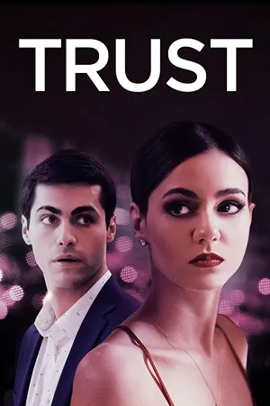 Trust: In New York, gallery owner Brooke and her husband Owen navigate temptations, leading to unforeseen consequences and complex challenges. Filmelier Image