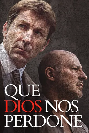 Que Dios nos perdone: En una caótica Madrid durante el verano de 2011, dos detectives deben atrapar a un asesino en serie mientras enfrentan sus propios demonios. Filmelier Image