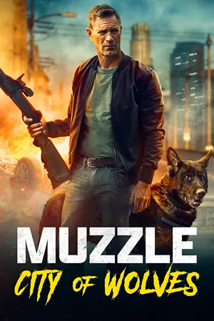 Muzzle: City of Wolves: Haunted ex-K-9 officer Jake battles inner demons and corruption as he investigates a gang attack on his family, aided by his dog Argos. Filmelier Image
