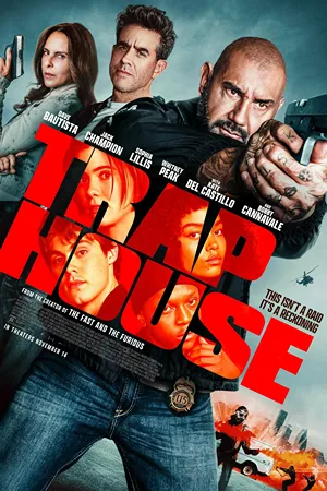 Trap House: Un agente de la DEA y su compañero deben enfrentar a sus rebeldes hijos, quienes roban a un cartel peligroso utilizando secretos familiares. Filmelier Image