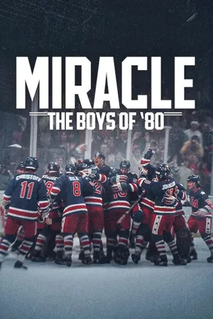 Miracle: The Boys of '80: A determined young hockey team faces giants at the 1980 Olympics, overcoming odds to achieve greatness. Filmelier Image